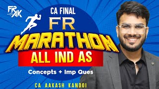 Information CA Final FR Marathon | All IND AS | Concepts + Imp Questions | CA Aakash Kandoi News