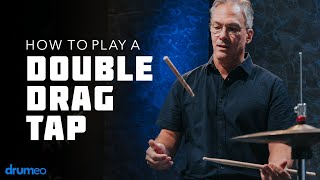 How To Play A Double Drag Tap - Drum Rudiment Lesson