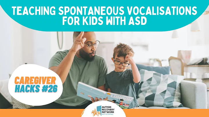 Teaching spontaneous vocalizations for kids with ASD - Caregiver Hacks Series #26