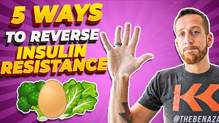 How to REVERSE INSULIN RESISTANCE (5 Easy Ways)