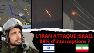 300 Missiles Et Drones Iraniens Contre Israel 98% Dinterception Pourquoi