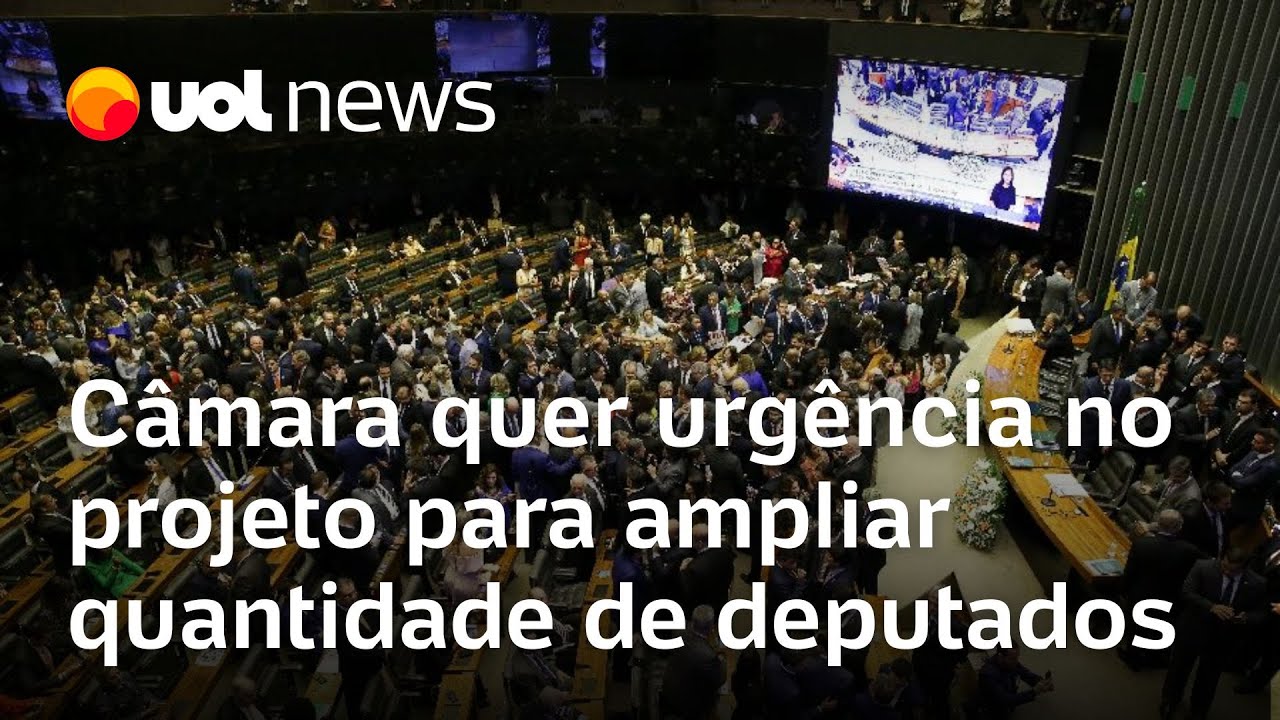 Câmara vai votar urgência de projeto para ampliar número de deputados; 18 vagas seriam criadas