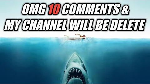 if this video got 10 comment - I will delete my channel