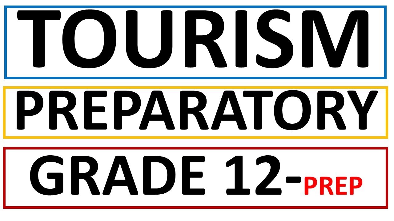 TOURISM GRADE 12 PREPARATORY EXAMS [THUNDEREDUC] 2025 TOURISM GRADE 12 , GRADE 12 TOURISM
