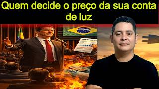 Quem decide o preço da sua conta de luz