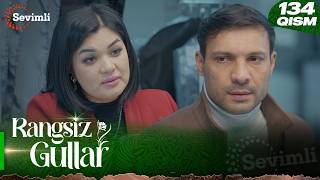 Rangsiz gullar 134-qism (milliy serial) | Ранги гуллар 134-қисм (миллий сериал)
