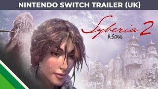 Syberia 2 Nintendo Switch Trailer Uk Microids