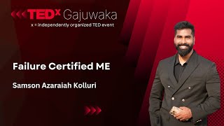 Failure Certified Me | Samson Azaraiah Kolluri | TEDxGajuwaka