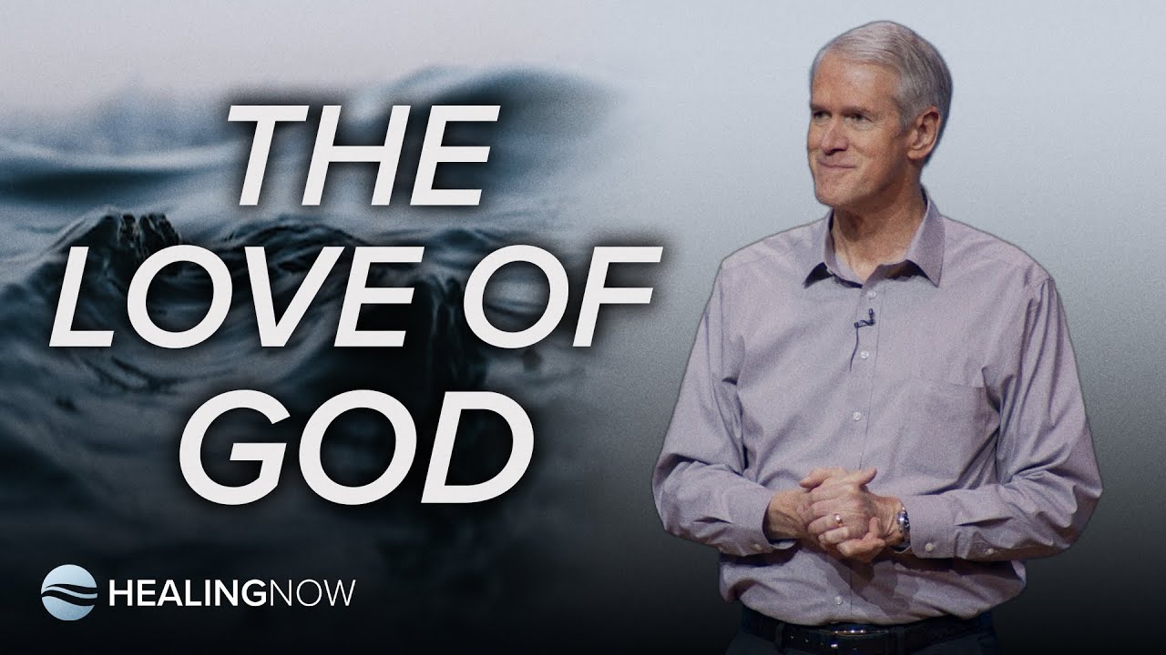 The Love of God - Healing NOW with Barry Bennett - January 29, 2025