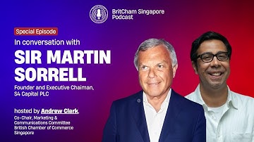 Ep. 190: In Conversation with Sir Martin Sorrell, Founder of S4 Capital PLC
