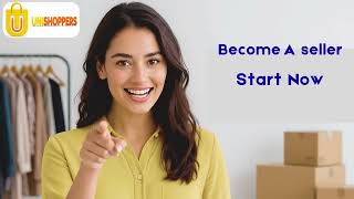 Uni Shoppers par Seller Bano – Abhi Start Karo!