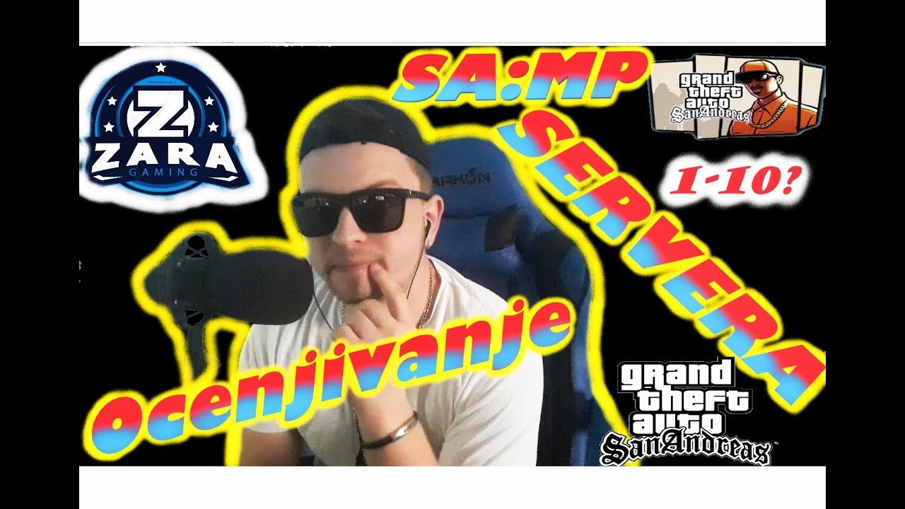 OCENJIVANJE SA:MP SERVERA | Zara-Rpg | Part 1