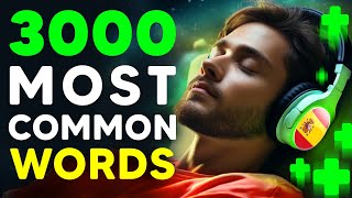 4 HOURS of SPANISH  ENGLISH TRANSLATION | 3000 MOST COMMON words | Learn Spanish while SLEEPING