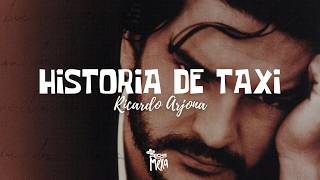 Ricardo Arjona  Historia de Taxi LetraLyrics