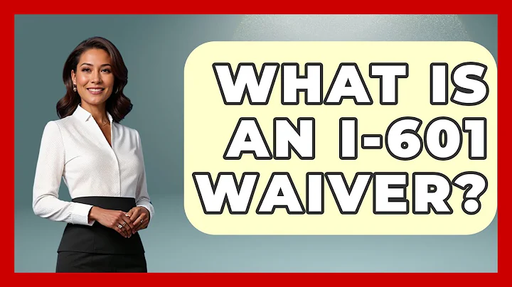 What Is An I-601 Waiver? - US Citizenship Immigration Guide