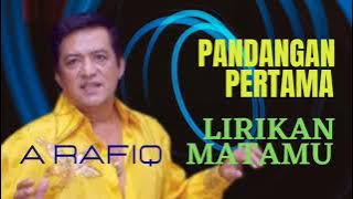 A Rafiq | Pandangan Pertama | Lirikan Matamu