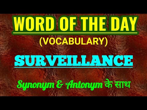 #SURVEILLANCE #WORD_OF_THE_DAY #VOCABULARY #SYNONYM #ANTONYM #RECONNAISSANCE #ESPIONAGE #SCRUTINY