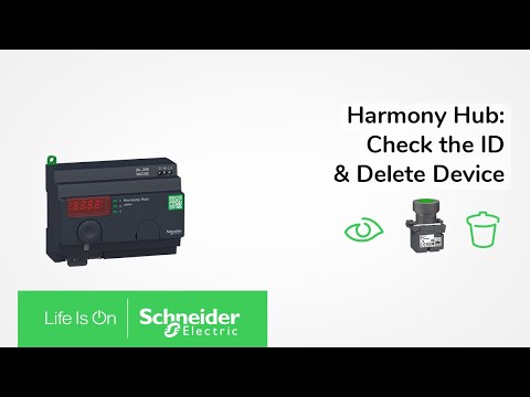 Harmony Hub: How to Check the ID and Unpair Your Devices | Schneider Electric Support