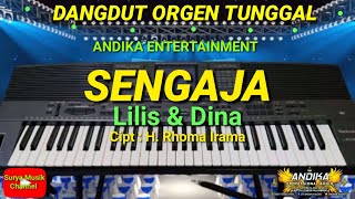 Sengaja - Lilis & Dina - Dangdut Orgen Tunggal | Andika Entertainment