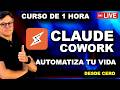 🚀 Claude Cowork: Automatiza TODO (Más fácil que OpenClaw)