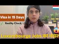 CAN YOU REALLY GET A LUXEMBOURG WORK VISA FROM INDIA?| REALITY CHECK|Work Visa Approved in 15 days