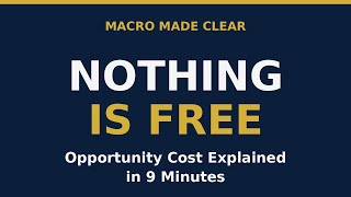 Information 001 Opportunity Cost Explained in 9 Minutes (with Real Examples) Update