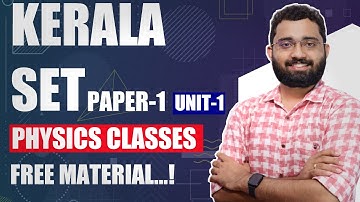 Kerala SET Exam - Paper 1 Physics Class