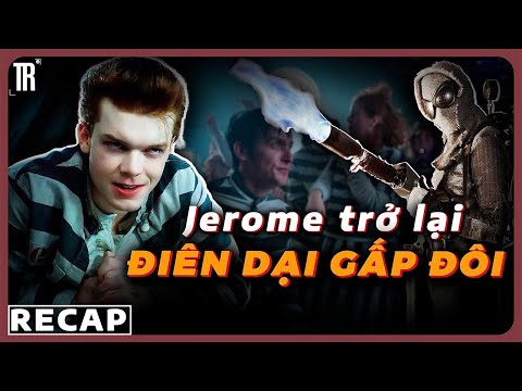 Khi lũ tội phạm thần kinh thành lập tổ đội đi phá | Recap xàm: Gotham phần 4