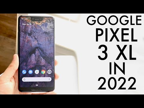 Video Google Pixel 3 XL In 2022! (Still Worth It?) (Review) - youtube
