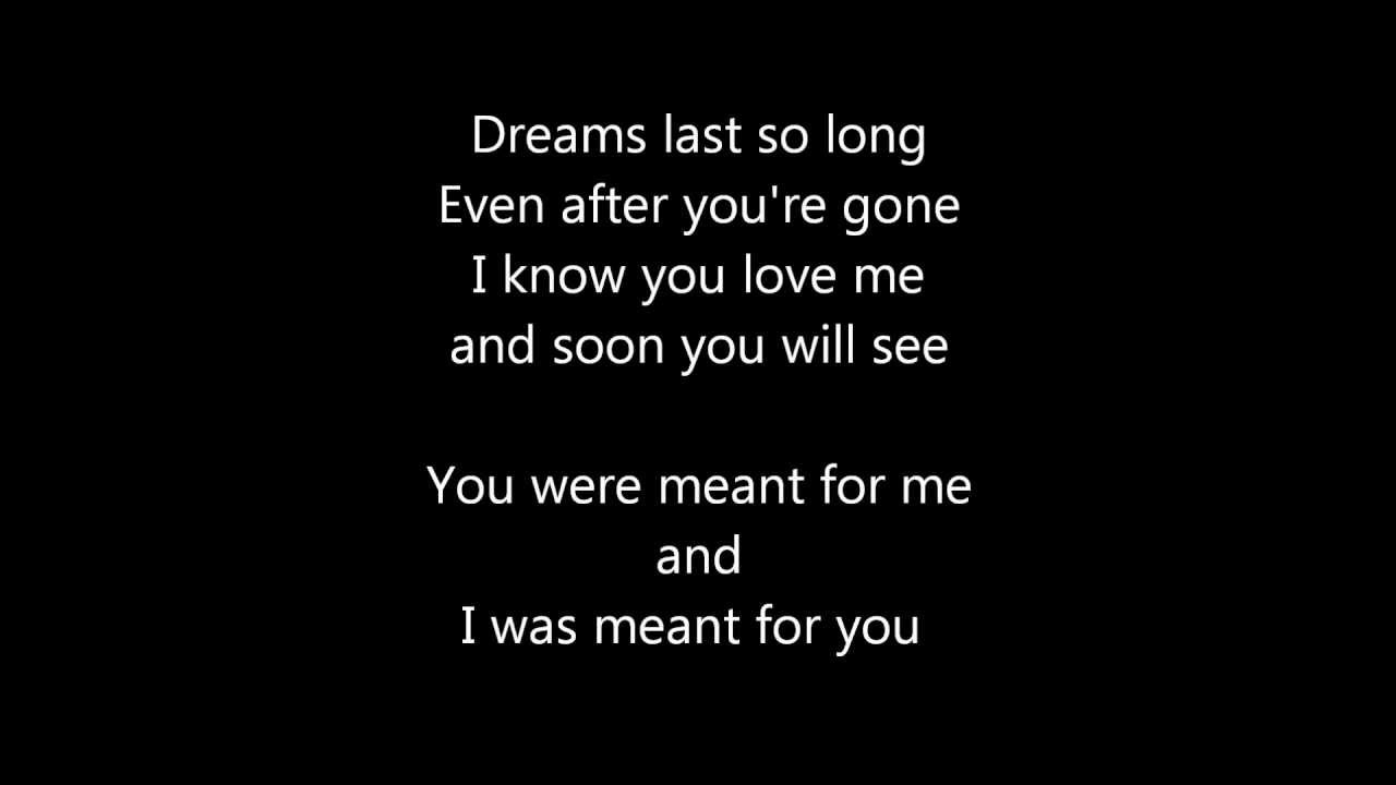 You Were Meant For Me