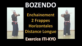 BOZENDO - Enchainement de 2 Frappes horizontales - Distance longue
