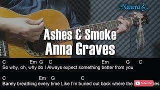 Anna Graves - Ashes & Smoke Guitar Chords Lyrics