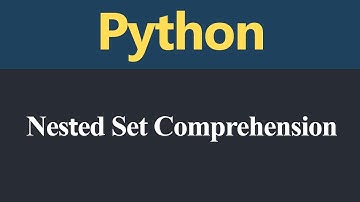 Nested Set Comprehension in Python (Hindi)