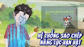 [FULL 1-54] Hệ Thống Sao Chép Năng Lực Vạn Vật - Hải Anh Vietsub