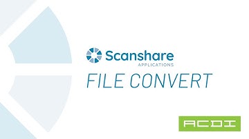 Scanshare from ACDI - File Convert Workflow Tutorial