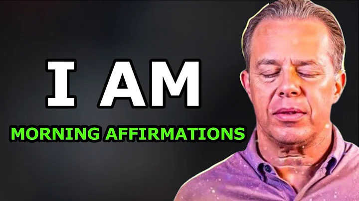 Dr. Joe Dispenza - I AM Morning Affirmations For abundance, self-love, prosperity, success gratitude