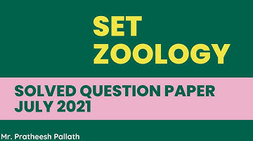 SET EXAM||ZOOLOGY||PREVIOUS QUESTION PAPER||SOLVED||JULY 2021