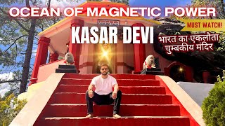 Kasar Devi Temple: An Ocean of Magnetic Energy | India's only temple has amazing magnetic power