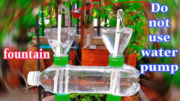 Làm Đài Phun Nước Để Bàn Không Cần Điện Bằng Chai Nhựa Đơn Giản