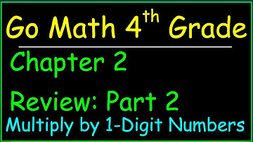 Go Math 4th Grade Chapter 2 Review Part 2