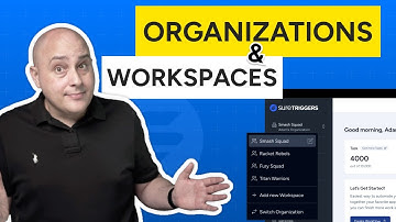 Onboard Automation Clients to Your Agency: Introducing Organizations & Workspaces!