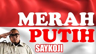 saykoji | merah putih | lirik Resimi