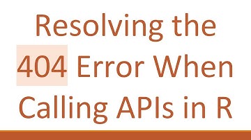 Resolving the 404 Error When Calling APIs in R