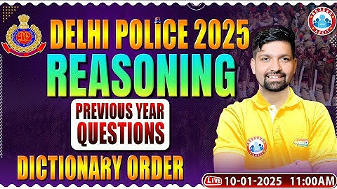 Delhi Police Vacancy 2025 | Dictionary Order | DP Reasoning PYQs | Delhi Police Reasoning