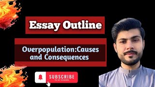 CSS Essay Outline | Over population: Causes &amp; consequences | Tips &amp; Tricks for effective outline