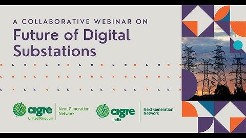 Future of Digital Substations - A Collaborative Webinar