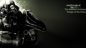 Fallout 3 (PC) The National Archives and Temple of the Union playthrough part 26