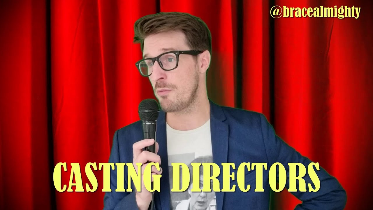 An Actor... On Casting Directors!