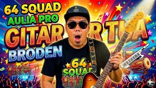 Gitar tua//ageng music x 64squad//broden//aulia pro_
