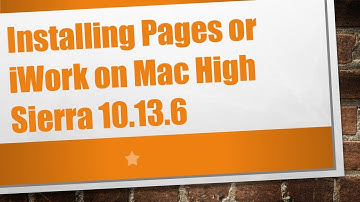 Installing Pages or iWork on Mac High Sierra 10.13.6